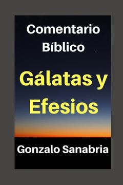 portada Gálatas Y Efesios: Comentario Bíblico