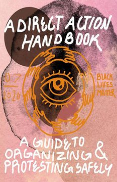 portada Direct Action Handbook: A Guide to Organizing & Protesting Safely (en Inglés)