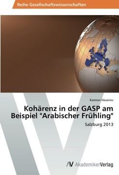 portada Koharenz in Der Gasp Am Beispiel "Arabischer Fruhling"