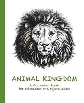 portada Animal Kingdom: A Colouring Book for relaxation and rejuvenation (Colouring for relaxation and rejuvenation)