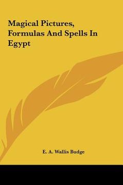 portada magical pictures, formulas and spells in egypt (en Inglés)