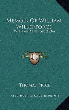 portada memoir of william wilberforce: with an appendix (1836) (in English)