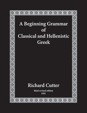 portada A Beginning Grammar of Classical and Hellenistic Greek (en Inglés)