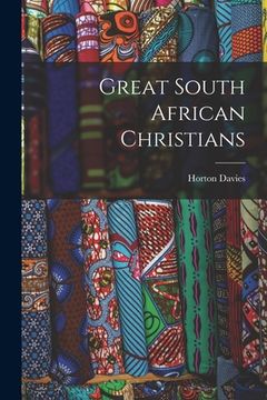 portada Great South African Christians (en Inglés)