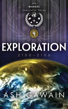 portada Exploration (2100-2106): The WARSEC Interstellar Series Book 4 (in English)