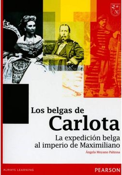 portada belgas de carlota, los. la expedicion belga al imperio de maximiliano