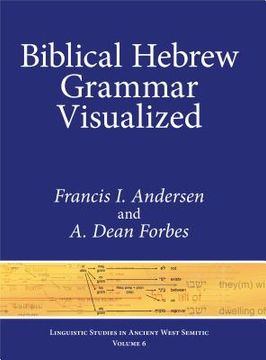 portada Biblical Hebrew Grammar Visualized: 6 (Linguistic Studies in Ancient West Semitic) (en Inglés)