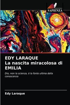 portada EDY LARAQUE La nascita miracolosa di EMILIA (en Italiano)