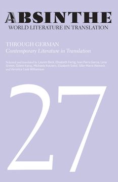 portada Absinthe: World Literature in Translation: Volume 27: Through German: Contemporary Literature in Translation (en Inglés)