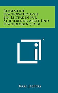 portada Allgemeine Psychopathologie Ein Leitfaden Fur Studierende, Arzte Und Psychologen (1913) (German Edition)