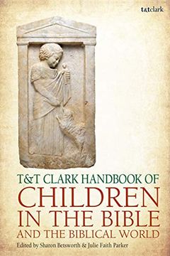 portada T&t Clark Handbook of Children in the Bible and the Biblical World (in English)