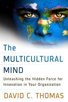 portada The Multicultural Mind: Unleashing the Hidden Force for Innovation in Your Organization (en Inglés)