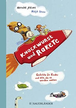 portada Knackwurst und Rakete: Gedichte für Kinder und Alle, die es Werden Wollen (in German)