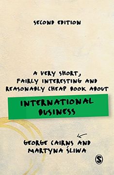 portada A Very Short, Fairly Interesting and Reasonably Cheap Book about International Business (en Inglés)