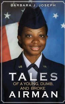 portada Tales of a Young, Dumb, and Broke Airman (en Inglés)