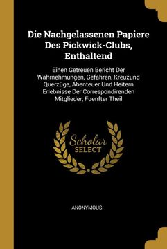 portada Die Nachgelassenen Papiere des Pickwick-Clubs, Enthaltend (en Alemán)