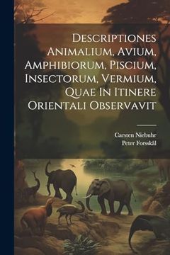 portada Descriptiones Animalium, Avium, Amphibiorum, Piscium, Insectorum, Vermium, Quae in Itinere Orientali Observavit (in English)