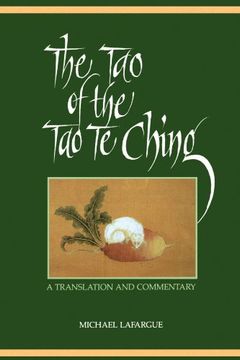 portada The tao of the tao te Ching: A Translation and Commentary (Suny Series in Chinese Philosophy and Culture) 
