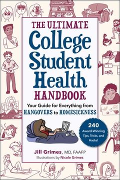 portada The Ultimate College Student Health Handbook: Your Guide for Everything from Hangovers to Homesickness (in English)
