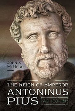portada The Reign of Emperor Antoninus Pius, ad 138161 