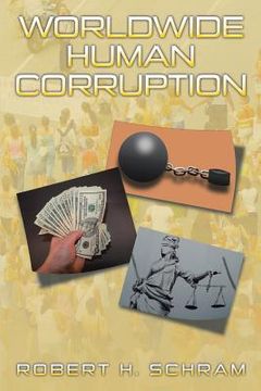 portada Worldwide Human Corruption (en Inglés)