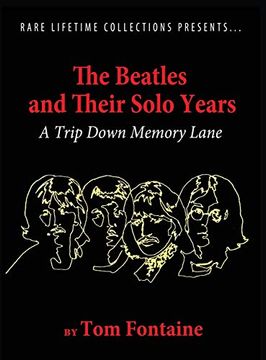 portada The Beatles and Their Solo Years: A Trip Down Memory Lane (en Inglés)