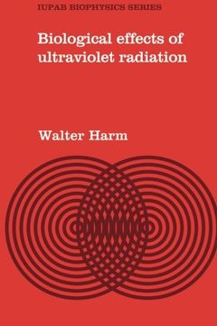 portada Biological Effects of Ultraviolet Radiation (Iupab Biophysics Series) (en Inglés)