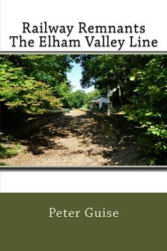 portada Railway Remnants The Elham Valley Line (en Inglés)