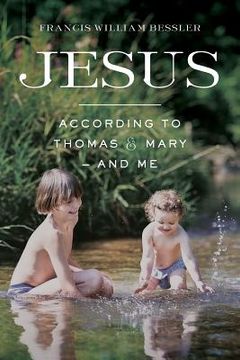 portada Jesus - According To Thomas & Mary - and Me