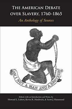 portada The American Debate over Slavery, 1760–1865: An Anthology of Sources