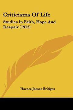 portada criticisms of life: studies in faith, hope and despair (1915)