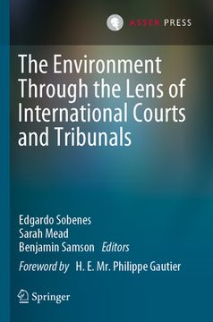 portada The Environment Through the Lens of International Courts and Tribunals (en Inglés)
