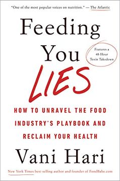 portada Feeding you Lies: How to Unravel the Food Industry’S Playbook and Reclaim Your Health 