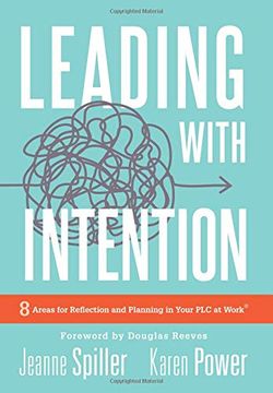 portada Leading With Intention: Eight Areas for Reflection and Planning in Your plc at Work® (40+ Educational Leadership Practices you can use in Your School Today) (in English)