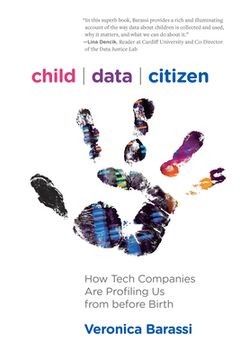 portada Child Data Citizen: How Tech Companies are Profiling us From Before Birth
