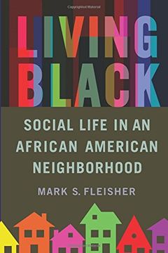 portada Living Black: Social Life in an African American Neighborhood (en Inglés)