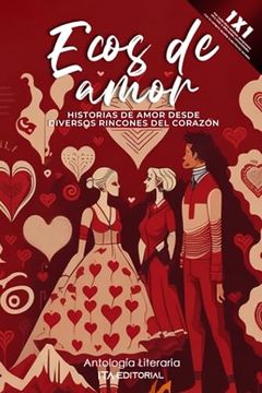 portada Ecos de Amor: Historias de amor desde diversos rincones del corazón (in Spanish)