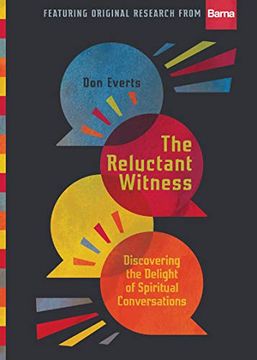 portada The Reluctant Witness: Discovering the Delight of Spiritual Conversations (en Inglés)