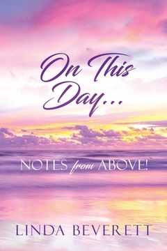 portada On This Day...: Notes from Above! (en Inglés)