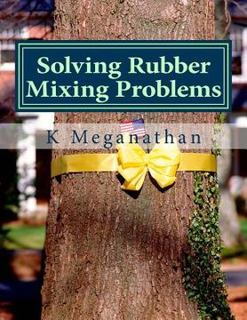portada Solving Rubber Mixing Problems: The key to increased prodcutivity and solve problems