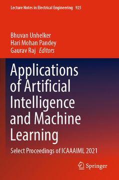 portada Applications of Artificial Intelligence and Machine Learning: Select Proceedings of Icaaaiml 2021 (in English)