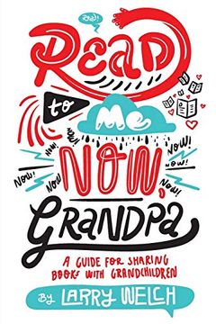 portada Read to me Now, Grandpa: A Guide for Sharing Books With Grandchildren 