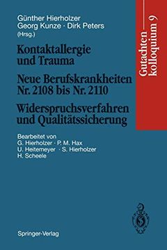 portada Kontaktallergie und Trauma Neue Berufskrankheiten nr. 2108 bis nr. 2110. Widerspruchsverfahren und Qualitätssicherung: Gutachtenkolloquium 9 (in German)