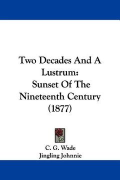 portada two decades and a lustrum: sunset of the nineteenth century (1877) (en Inglés)