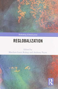 portada Reglobalization (Rethinking Globalizations) 