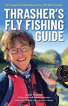 portada Thrasher's fly Fishing Guide: An Essential Handbook for all Skill Levels (in English)