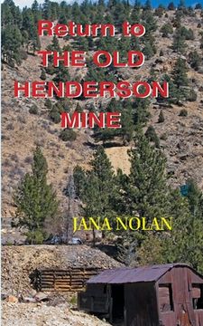 portada Return to the Old Henderson Mine (en Inglés)