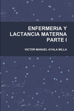 portada Enfermeria Y Lactancia Materna Parte I (in Spanish)