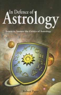 portada In Defence of Astrology: Answer the Critics of Astrology (en Inglés)