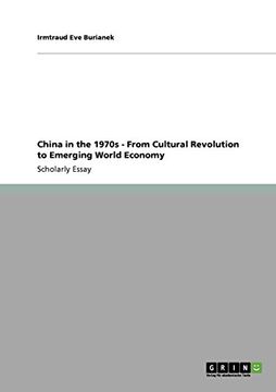 portada china in the 1970s - from cultural revolution to emerging world economy (en Inglés)